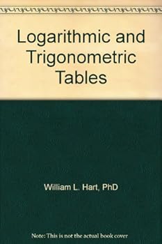 Hardcover Logarithmic and Trigonometric Tables Book