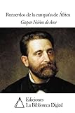 Recuerdos de la campaña de África (Spanish Edition)