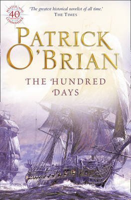 [(The Hundred Days)] [ By (author) Patrick O'Brian ] [September, 1999]