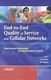 [(End-to-End Quality of Service Over Cellular Networks: Data Services Performance Optimization in 2G/3G )] [Author: Gerardo Gomez] [Jul-2005]