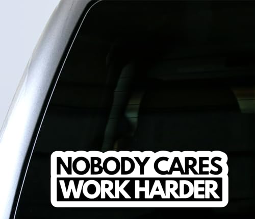 Image of WSQ Nobody Cares Work Harder Sticker Decal Vinyl Premium Quality Multicolor for Car Bumper Truck Van SUV Window Wall Boat Cup Tumblers Laptop or Any Smooth Surface Size 6 Inches | 2-Pack