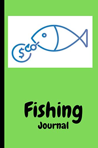 Fishing Log: Fishing Journal for track your fishing Trips,keep your Statistics record