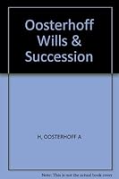 Oosterhoff on wills and succession: Text, commentary and cases 0459261290 Book Cover