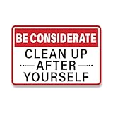 Be Considerate Clean Up After Yourself Sign for Bathroom and Kitchen，Self-Adhesive Waterproof Keep This Area Clean Rules Sticker for Home, Business, Office, Shared Kitchen,Break Room and School