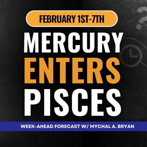 Mercury Enters Pisces: Astrology For the Week of February 1st-7th