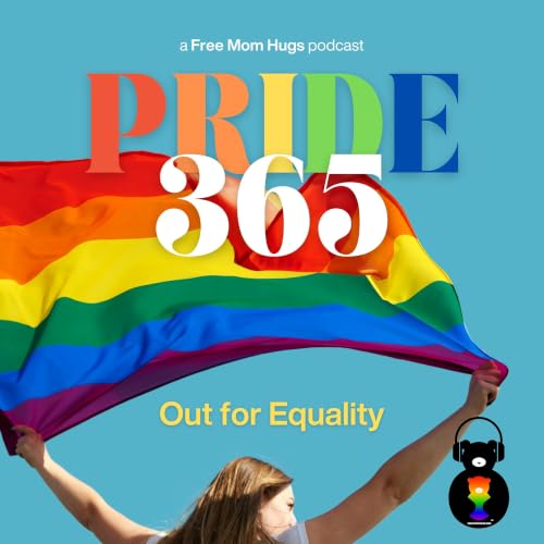 Pride 365: The Free Mom Hugs Podcast copertina