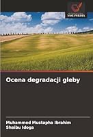 Ocena degradacji gleby (Polish Edition) 6207832892 Book Cover