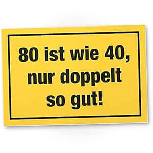 DankeDir! Achtzig wie 40 – Kunststoff Schild 30 x 20 cm – Geburtstagsgeschenk Geschenk 80. Geburtstag Männer & Frauen 80…