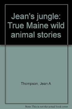 Unknown Binding Jean's jungle: True Maine wild animal stories Book