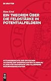  Ein Theorem über die Feldstärke in Potentialfeldern (Sitzungsberichte der Deutschen Akademie der Wissenschaften zu Berlin/ Klasse für Mathematik und allgemeine Naturwissenschaften, 1954,2)