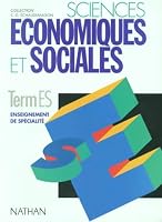 SCIENCES ECONOMIQUES ET SOCIALES TERMINALE ES. Enseignement de spécialité, programme 1995 2091720968 Book Cover