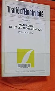 Couverture du livre de Traité de l'électricité, volume 2. Matériaux de l'électrotechnique, 3e édition