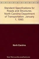 Standard Specifications for Roads and Structures. North Carolina Department of Transportation. January 1, 1990. B000XMI71O Book Cover