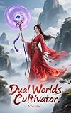  Dual Worlds Cultivator, Volume 5 (English Edition)