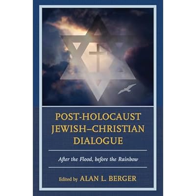 Post-Holocaust Jewish&ndash;Christian Dialogue