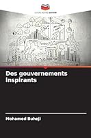 Des gouvernements inspirants (French Edition) 6203907766 Book Cover