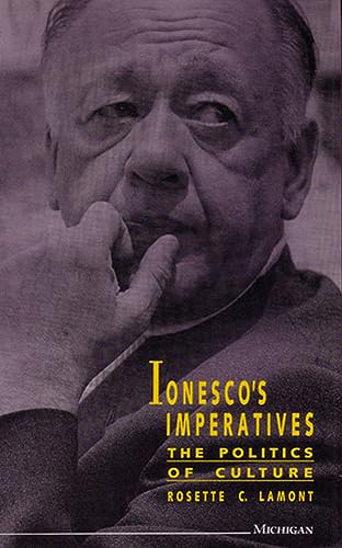 Ionesco's Imperatives: The Politics of Culture (Theater: Theory/Text/Performance)