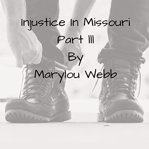 Injustice In Missouri Part lll (English Edition)