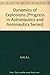 Dynamics of Explosions (Progress in Astronautics & Aeronautics)