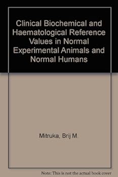 Hardcover Clinical biochemical and hematological reference values in normal experimental animals and normal humans Book