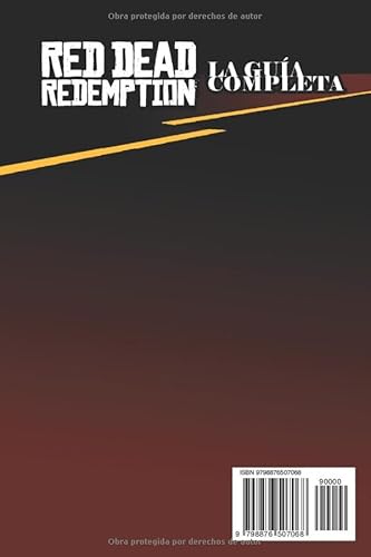 Red Dead Redemption: La Guía Completa