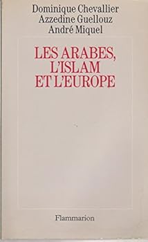 Paperback Les Arabes, l'islam et l'Europe [French] Book