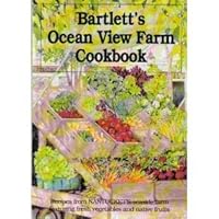 Bartlett's Ocean View Farm Cookbook 0974267716 Book Cover