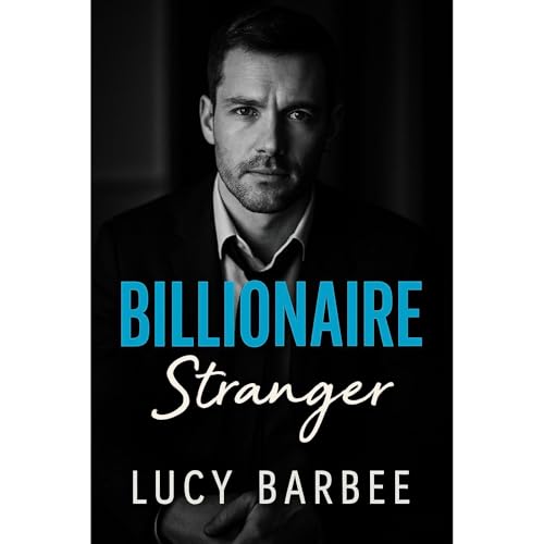 Billionaire Stranger Audiolibro Por Lucy Barbee arte de portada