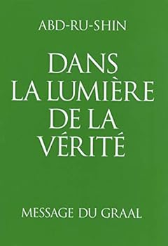 Paperback Dans la lumière de la verité, tome 3 [French] Book