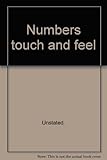 Numbers: A Touch and Feel Book