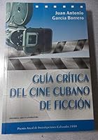 Guía Crítica Del Cine Cubano De Ficción 959030124X Book Cover