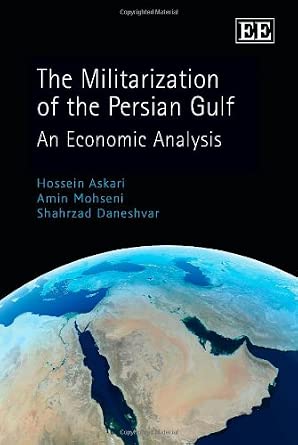 The Militarization of the Persian Gulf: An Economic Analysis y 1 Edition-Wow! eBook