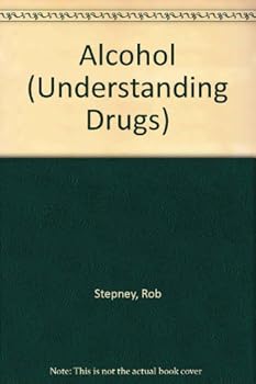 Alcohol (Understanding Drugs) - Book  of the Understanding drugs