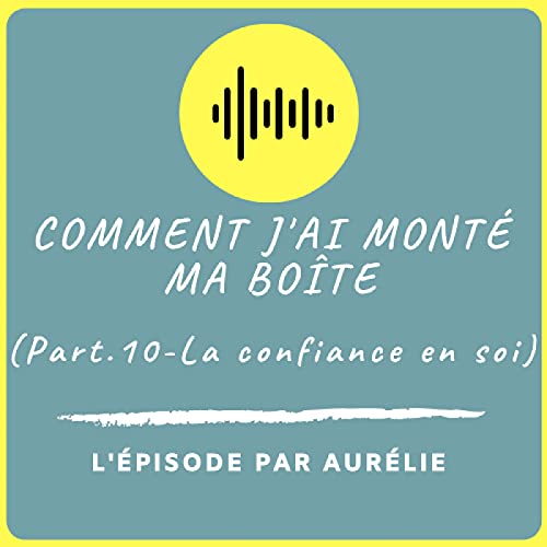 Concr&egrave;tement - #27 - la confiance en soi copertina
