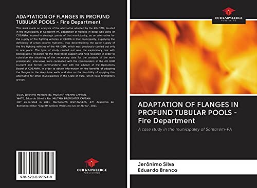ADAPTATION OF FLANGES IN PROFUND TUBULAR POOLS - Fire Department: A case study in the municipality of Santarém-PA