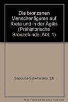 Die Bronzenen Menschenfiguren Auf Kreta Und in Der Agais 3515061533 Book Cover