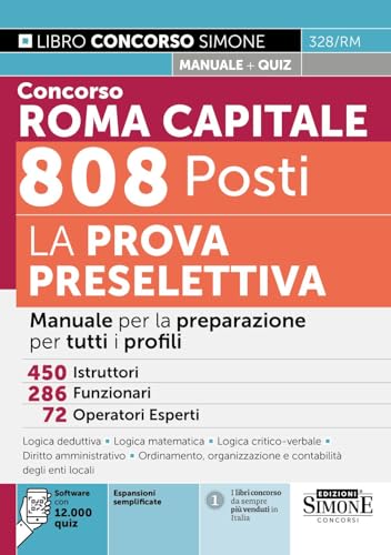 Concorso Roma Capitale - 808 Posti - La Prova Preselettiva - Manuale per la preparazione per tutti i profili