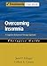 Overcoming Insomnia: A Cognitive-Behavioral Therapy Approach Therapist Guide (Treatments That Work)