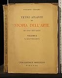 Wittgens, Gengaro TESTO ATLANTE DI STORIA DELL\'ARTE AD USO DEI LICEI VOLUME II IL