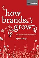 Algopix Similar Product 6 - How Brands Grow What Marketers Dont