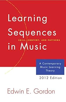 Hardcover Learning Sequences in Music: A Contemporary Music Learning Theory 2012 Edition/G2345 Book