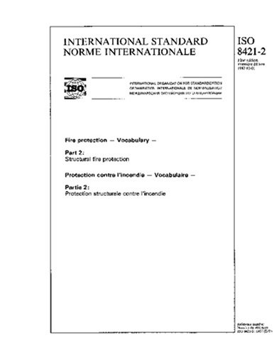 ISO 8421-2:1987, Fire protection - Vocabulary - Part 2 : Structural ...