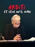  Arditi et ceux qu\'il aime