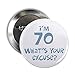 CafePress 70Th Birthday Excuse Button 2.25