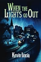 When the Lights Go Out 1587679523 Book Cover