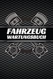  Fahrzeug Wartungsbuch: Scheckheft für alle Auto Marken und Modelle zum Nachweis von Service- und Wartungsarbeiten.