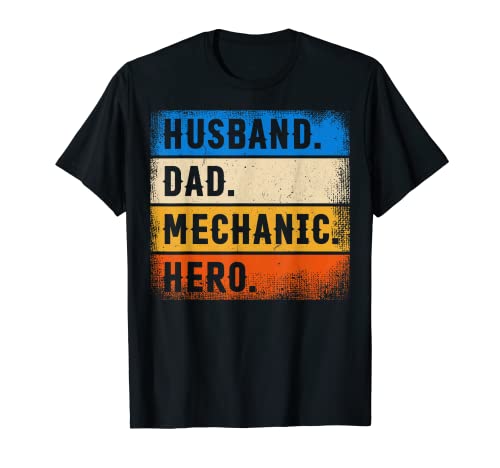 Funny Father's Day Mechanic Gift Husband Dad Mechanic Hero Camiseta