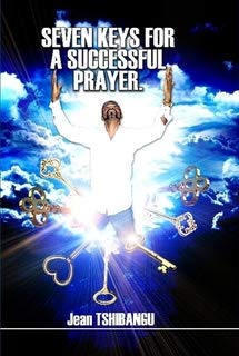 7 Keys to Successful Prayer