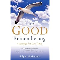 The Good Remembering
