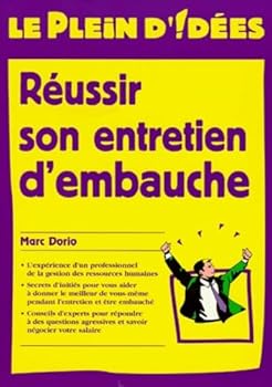 Paperback Réussir son entretien d'embauche (Le plein d'idées) [French] Book